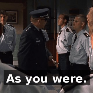 As you were.