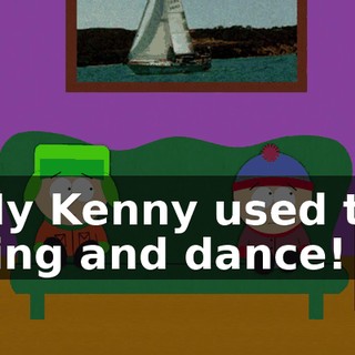 My Kenny used to sing and dance!