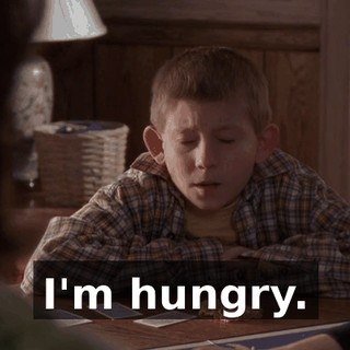 I'm hungry.