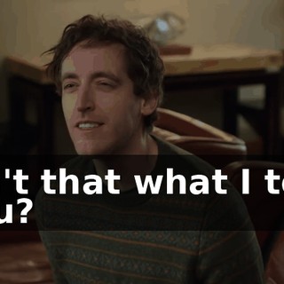 Isn't that what I told you?