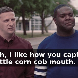 - Yeah, I like how you captured my little corn cob mouth.