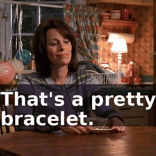 That's a pretty bracelet.