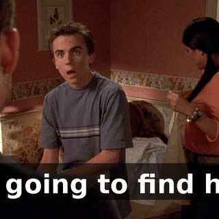 I'm going to find him.