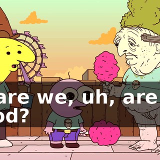 or are we, uh, are we good?