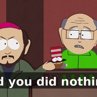 And you did nothing?