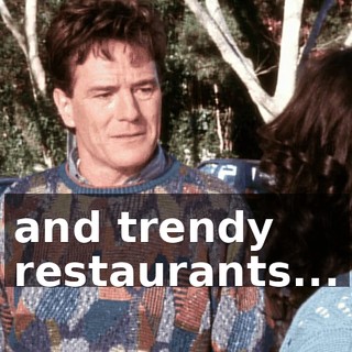 and trendy restaurants...
