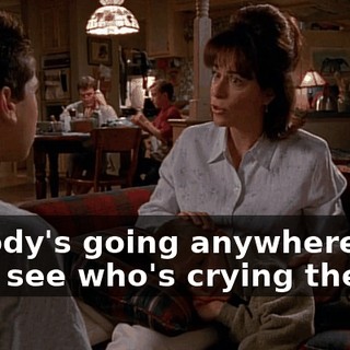 nobody's going anywhere and we'll see who's crying then.
