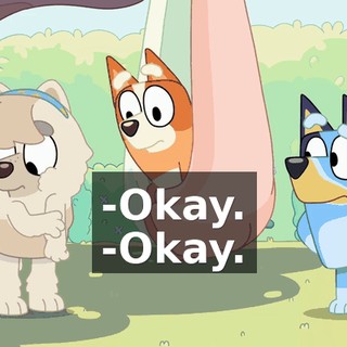 -Okay. -Okay.