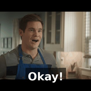 Okay!