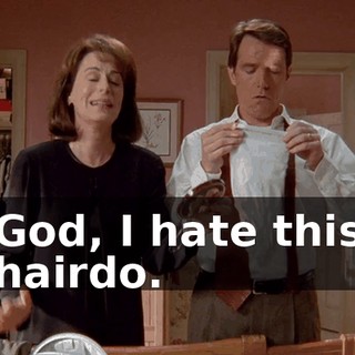 God, I hate this hairdo.