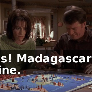 Yes! Madagascar is mine.