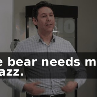 The bear needs more pizazz.