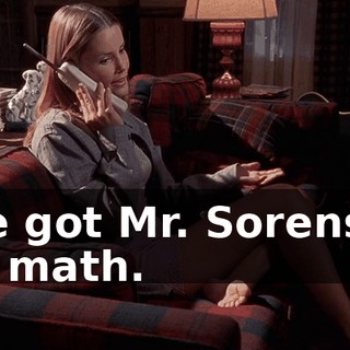 I've got Mr. Sorenson for math.