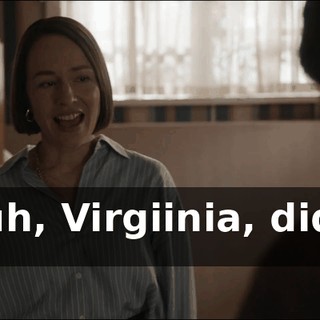 Oh, uh, Virgiinia, did you see
