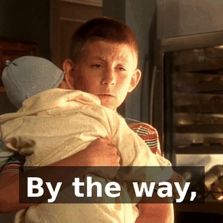 By the way,