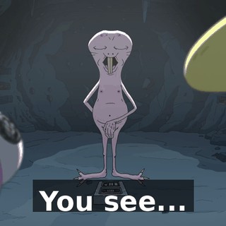 You see...