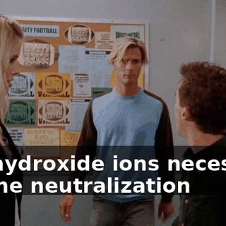 the hydroxide ions necessary for the neutralization