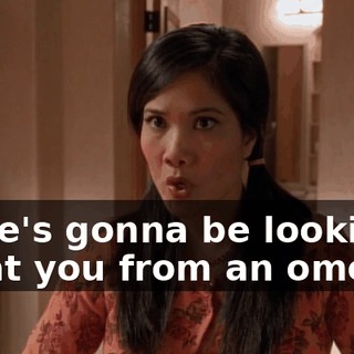 or he's gonna be looking up at you from an omelet.