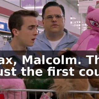 Relax, Malcolm. That is just the first course