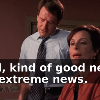 Well, kind of good news. It's extreme news.