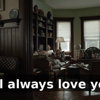 "I'll always love you.