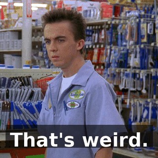 That's weird.