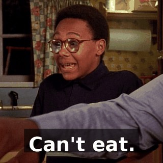 Can't eat.
