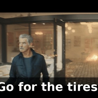 Go for the tires.