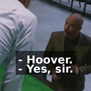 - Hoover. - Yes, sir.