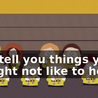 ♪ To tell you things you might not like to hear ♪