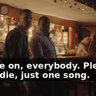 Come on, everybody. Please, Freddie, just one song.