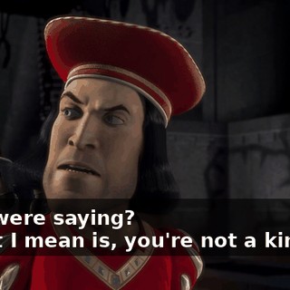 - You were saying? - What I mean is, you're not a king yet.