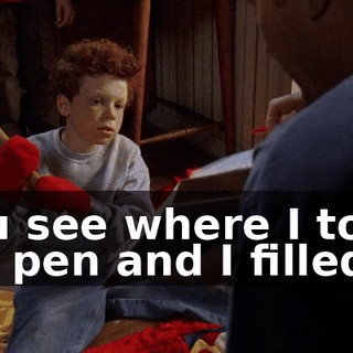 You see where I took my pen and I filled in