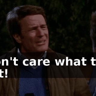 I don't care what they cost!