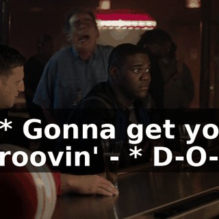 - * Gonna get you groovin' - * D-O-G