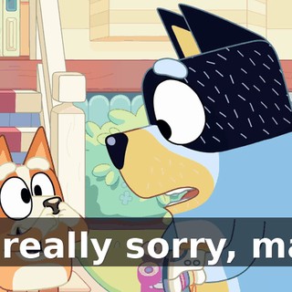 I'm really sorry, mate.
