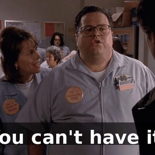 You can't have it.
