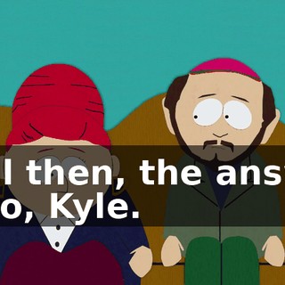 Well then, the answer is no, Kyle.