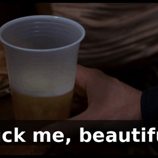 Suck me, beautiful!