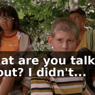 What are you talking about? I didn't...