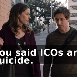 You said ICOs are suicide.