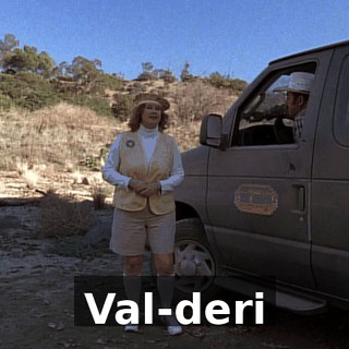♪ Val-deri ♪