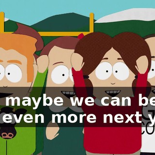 And maybe we can beat 'em even more next year.