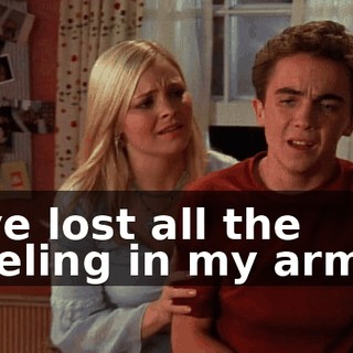 I've lost all the feeling in my arms,