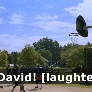 - David! [laughter]