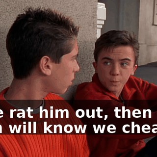 If we rat him out, then Mom will know we cheated.