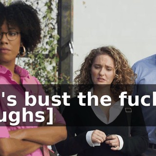 Let's bust the fucker. [laughs]