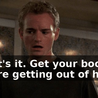 That's it. Get your books. We're getting out of here.