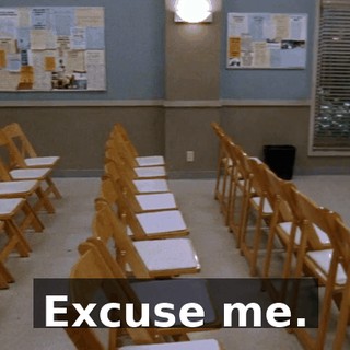 Excuse me.