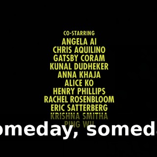 ♪ Someday, someday ♪
